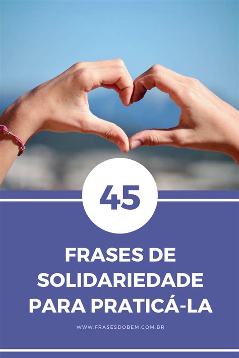 30 Frases Inspiradoras sobre Ajuda e Solidariedade para .